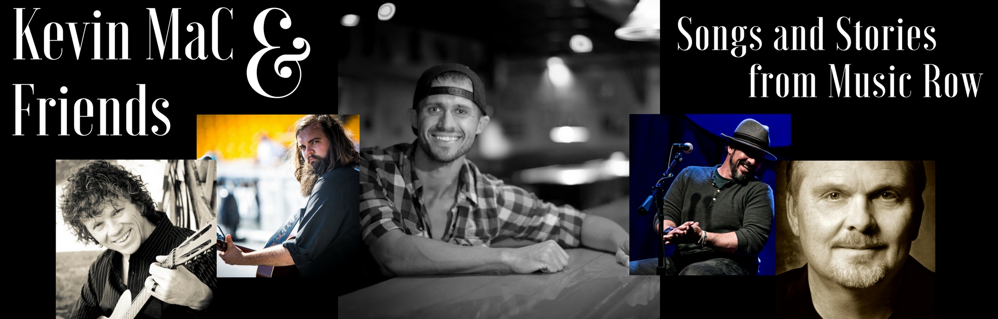 Kevin MaC & Friends: Songs & Stories from Music Row